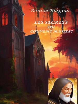 cover image of Les secrets du couvent maudit